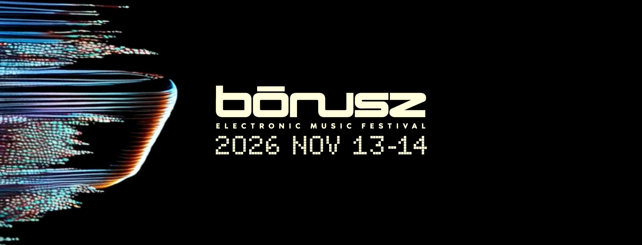 BÓNUSZ ELECTRONIC MUSIC FESTIVAL 2026