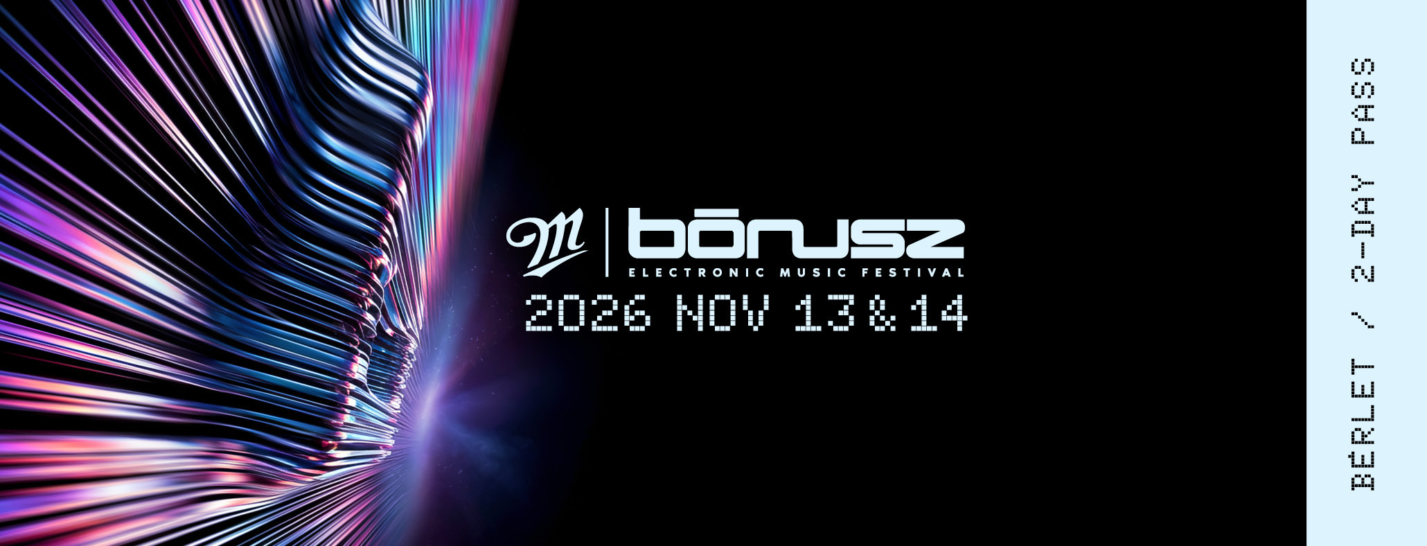 BÓNUSZ ELECTRONIC MUSIC FESTIVAL 2026  - 2-DAY PASS