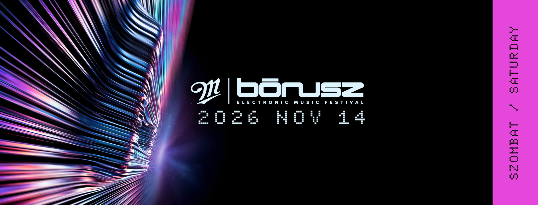 BÓNUSZ ELECTRONIC MUSIC FESTIVAL 2026 - SATURDAY