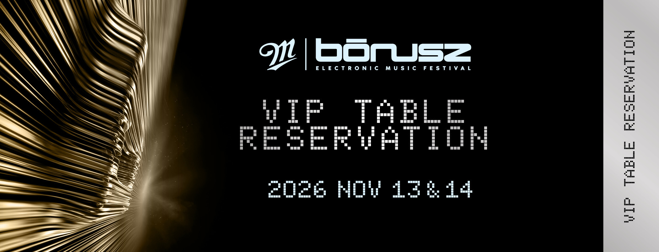 BÓNUSZ ELECTRONIC MUSIC FESTIVAL 2026 - MILLER VIP TABLE RESERVATION