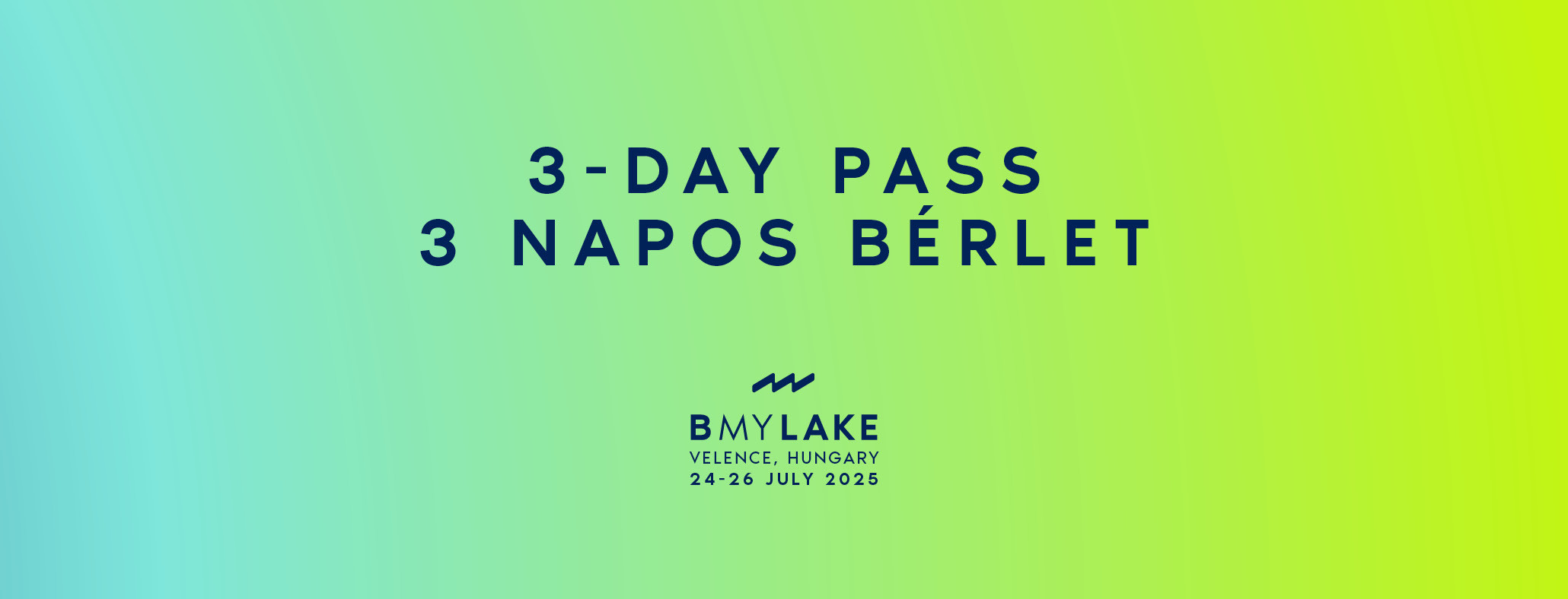 B MY LAKE 2025 - 3-DAY PASS